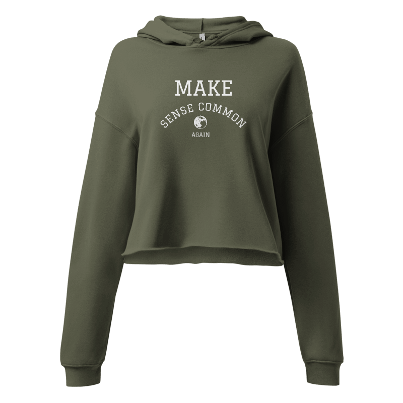 Cropped Hoodie: Make Sense Common Again