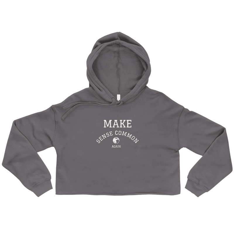 Cropped Hoodie: Make Sense Common Again